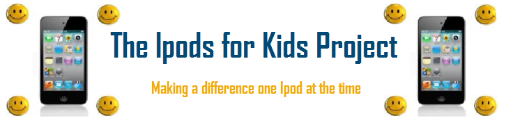 The Ipods for Kids Project